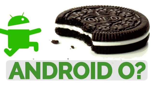 Android O or Android 8.0 First Beta Version Review: official release date and main updates