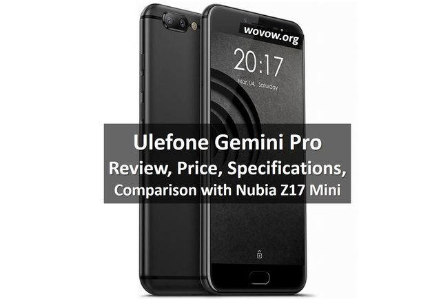 Review Ulefone Gemini Pro: price, specifications, comparison with Nubia Z17 Mini and Umidigi Z Pro