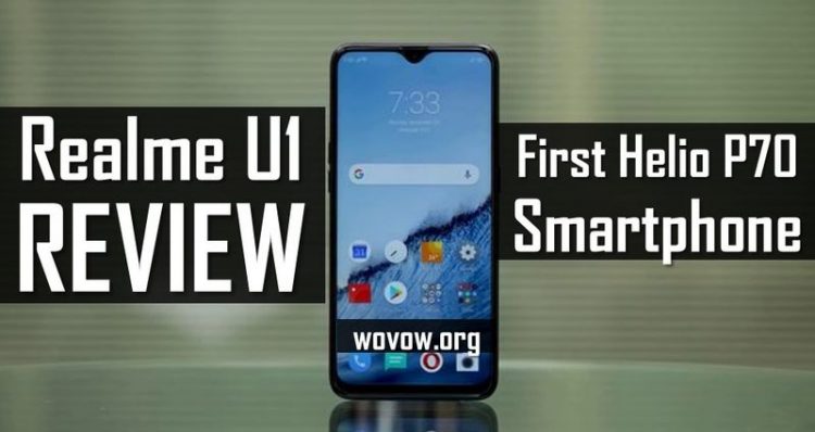 Realme U1 REVIEW: How Good/Bad Is The First Helio P70 Smartphone?