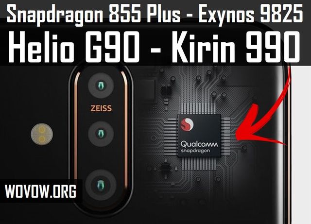 Snapdragon 855 Plus, Exynos 9825, Helio G90 and Kirin 990: Comparison of Flagship Processors 2019