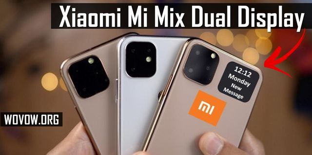Xiaomi Mi Mix Dual Display Will Have The Second Screen On The Back!