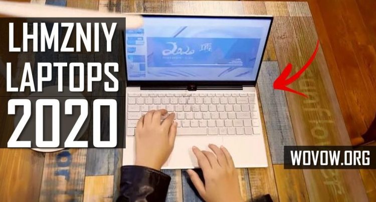 Laptops From LHMZNIY 2020 – What Do You Know About This Brand?